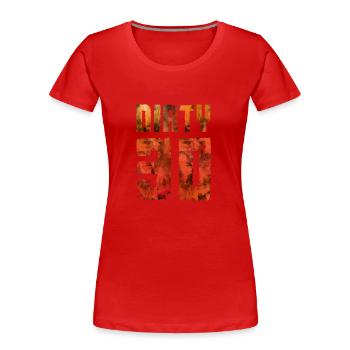 dirty 30 - Frauen Premium Bio T-Shirt - Rot - Vorne - Mia (176cm)