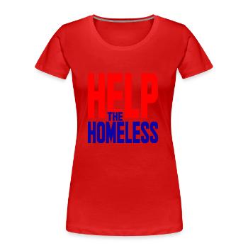 Help them homeless solidarity - Women's Premium Organic T-Shirt - red - Front - Mia (176cm)