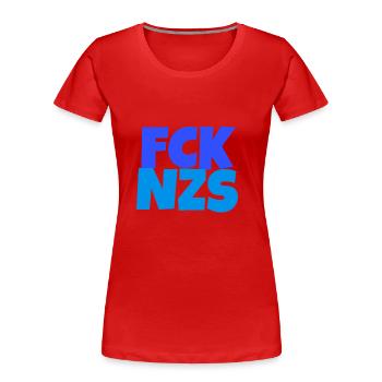 Fck nzs - Frauen Premium Bio T-Shirt - Rot - Vorne - Mia (176cm)