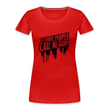 People Call Me Grandpa - Frauen Premium Bio T-Shirt - Rot - Vorne - Mia (176cm)
