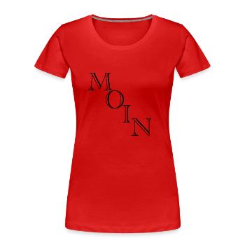 Moin moinsen moin moin - Frauen Premium Bio T-Shirt - Rot - Vorne - Mia (176cm)