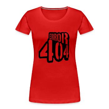 Problem Error 404 Meldung - Frauen Premium Bio T-Shirt - Rot - Vorne - Mia (176cm)