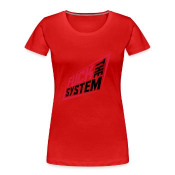 Fuck la révolution du système - T-shirt bio Premium Femme - rouge - Devant - Mia (176cm)