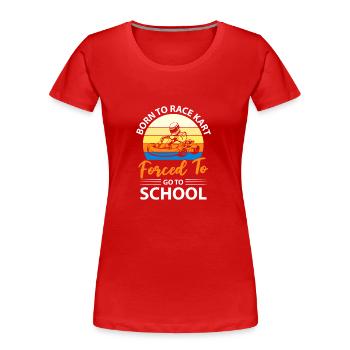 Kartbahn Kartfahrer Kartsport Rennstrecke - Frauen Premium Bio T-Shirt - Rot - Vorne - Mia (176cm)