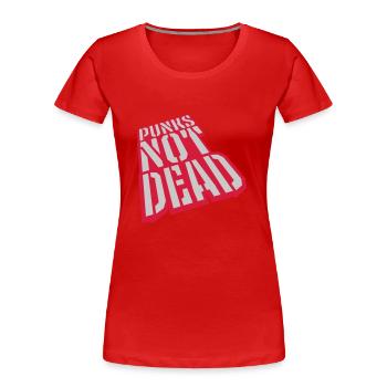punks not dead Zitat - Frauen Premium Bio T-Shirt - Rot - Vorne - Mia (176cm)