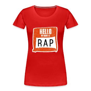 Musique rap - T-shirt bio Premium Femme - rouge - Devant - Mia (176cm)
