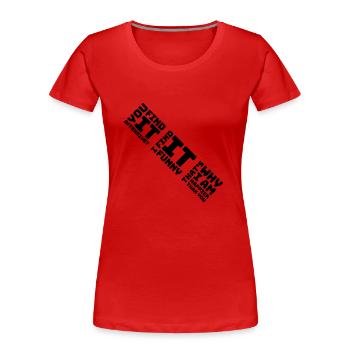 You find it offensive - Frauen Premium Bio T-Shirt - Rot - Vorne - Mia (176cm)