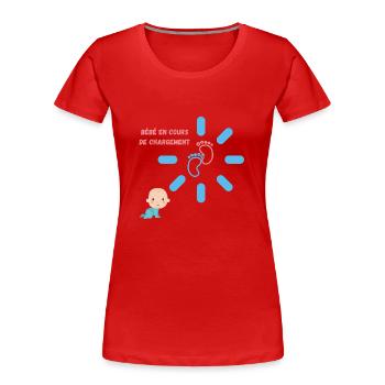 BEBE EN COURS DE CHARGEMENT - T-shirt bio Premium Femme - rouge - Devant - Mia (176cm)