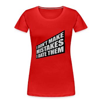 Date Mistakes Zitat Logo - Frauen Premium Bio T-Shirt - Rot - Vorne - Mia (176cm)