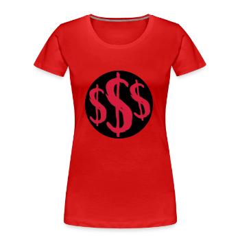 Signe riche de 3 dollars - T-shirt bio Premium Femme - rouge - Devant - Mia (176cm)