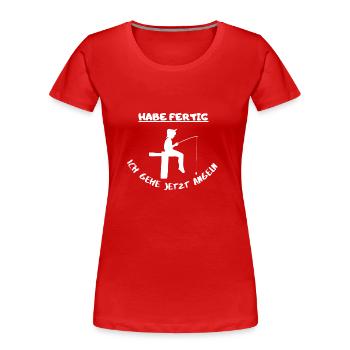 Habe Fertig Ich gehe jetzt Angeln - Frauen Premium Bio T-Shirt - Rot - Vorne - Mia (176cm)