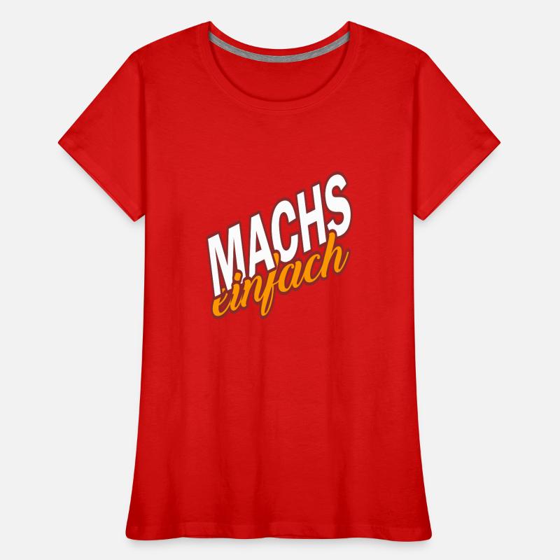 MAKE IT EASY - make it easy Women's Premium Organic T-Shirt