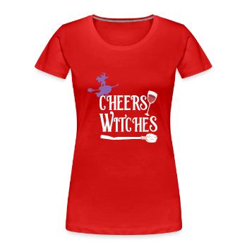 Cheers Witches - Frauen Premium Bio T-Shirt - Rot - Vorne - Mia (176cm)