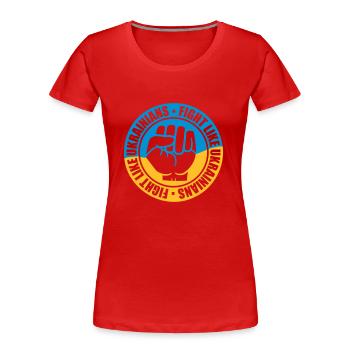 fight like ukrainians Zitat - Frauen Premium Bio T-Shirt - Rot - Vorne - Mia (176cm)