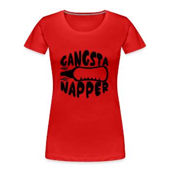 Gangsta Napper - Frauen Premium Bio T-Shirt - Rot - Vorne - Mia (176cm)