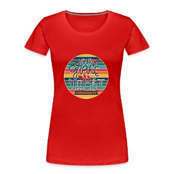 Christliches Design Deine Gnade ist ausreichend - Frauen Premium Bio T-Shirt - Rot - Vorne - Mia (176cm)