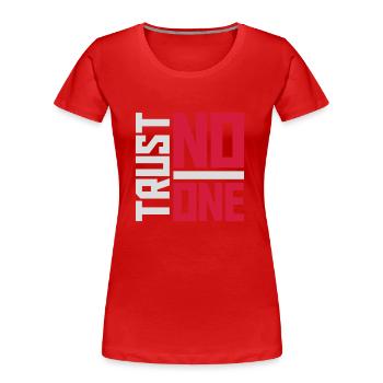 ne faites confiance à personne pour ne citer - T-shirt bio Premium Femme - rouge - Devant - Mia (176cm)