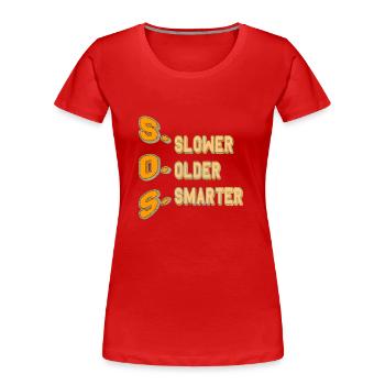 SOS = Slower Older Smarter - Frauen Premium Bio T-Shirt - Rot - Vorne - Mia (176cm)