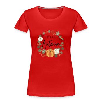 Hallo automn - Frauen Premium Bio T-Shirt - Rot - Vorne - Mia (176cm)
