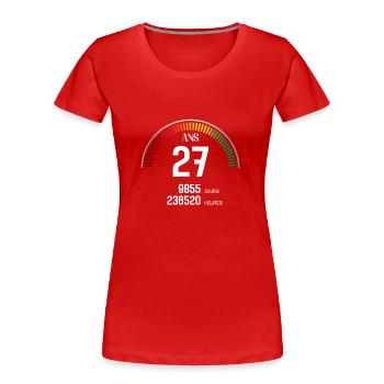 Anniversaire 27 ans Compteur - T-shirt bio Premium Femme - rouge - Devant - Mia (176cm)