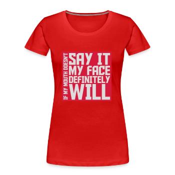 Mon visage le fera certainement - T-shirt bio Premium Femme - rouge - Devant - Mia (176cm)