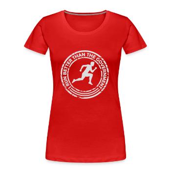 run better than government - Women's Premium Organic T-Shirt - red - Front - Mia (176cm)