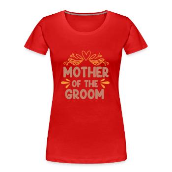 Mère du marié-mariage-mariée - T-shirt bio Premium Femme - rouge - Devant - Mia (176cm)