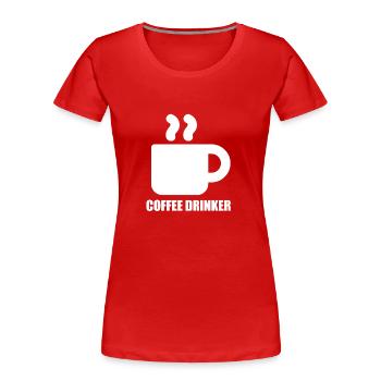 Coffee Drinker - Frauen Premium Bio T-Shirt - Rot - Vorne - Mia (176cm)