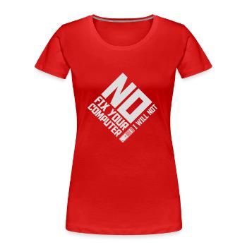 not fix your computer - Women's Premium Organic T-Shirt - red - Front - Mia (176cm)