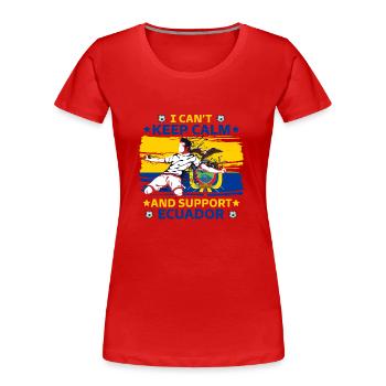 rester calme et soutenir l'équateur - T-shirt bio Premium Femme - rouge - Devant - Mia (176cm)