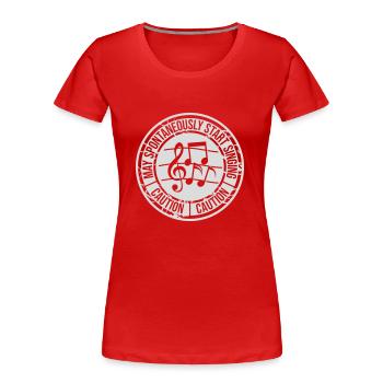 may spontaneously start singing - Frauen Premium Bio T-Shirt - Rot - Vorne - Mia (176cm)