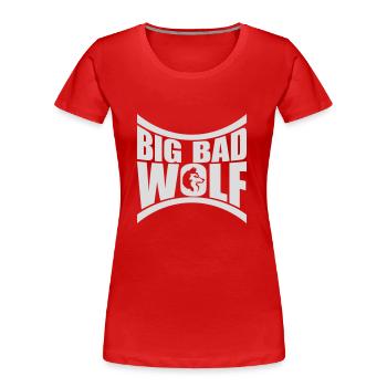 big bad wolf Zitat - Frauen Premium Bio T-Shirt - Rot - Vorne - Mia (176cm)