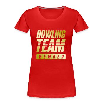 Bowling Team - Frauen Premium Bio T-Shirt - Rot - Vorne - Mia (176cm)