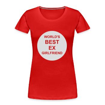 World's Best Ex Girlfriend - Women's Premium Organic T-Shirt - red - Front - Mia (176cm)