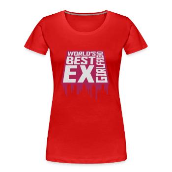 World's Best Ex Girlfriend - Women's Premium Organic T-Shirt - red - Front - Mia (176cm)