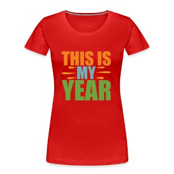 C’est mon année - T-shirt bio Premium Femme - rouge - Devant - Mia (176cm)