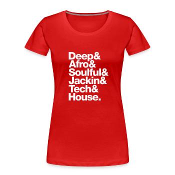Deep Afro Soulful Jackin Tech House - T-shirt bio Premium Femme - rouge - Devant - Mia (176cm)