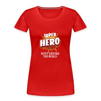 Alltagsheld Helden Lebensretter Beruf - Frauen Premium Bio T-Shirt - Rot - Vorne - Mia (176cm)