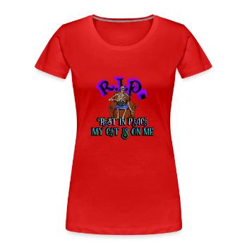 RIP repose en paix mon chat est sur moi - T-shirt bio Premium Femme - rouge - Devant - Mia (176cm)
