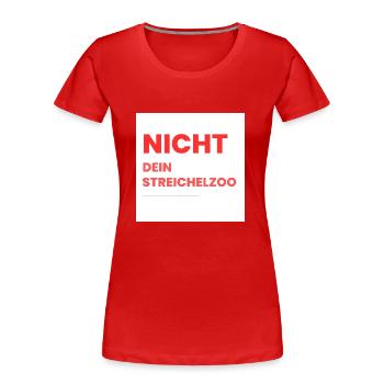 Nicht Dein Streichelzoo Print auf Panel PWSRHR - Frauen Premium Bio T-Shirt - Rot - Vorne - Mia (176cm)