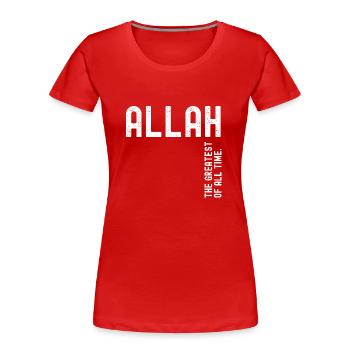 Allah the greatest of all time - Women's Premium Organic T-Shirt - red - Front - Mia (176cm)