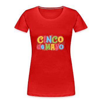 Cinco de Mayo 5 de mayo - Women's Premium Organic T-Shirt - red - Front - Mia (176cm)