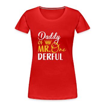 Daddy Of Mr. One Derful - Frauen Premium Bio T-Shirt - Rot - Vorne - Mia (176cm)