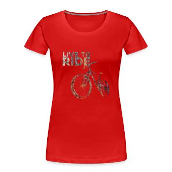 Live to ride - Women's Premium Organic T-Shirt - red - Front - Mia (176cm)