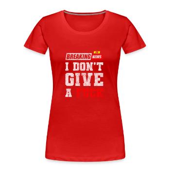 No interest, indifference - Women's Premium Organic T-Shirt - red - Front - Mia (176cm)