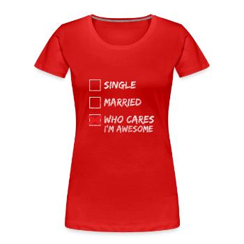 Kein Interesse Lebenseinstellung Zynischer Spruch - Frauen Premium Bio T-Shirt - Rot - Vorne - Mia (176cm)