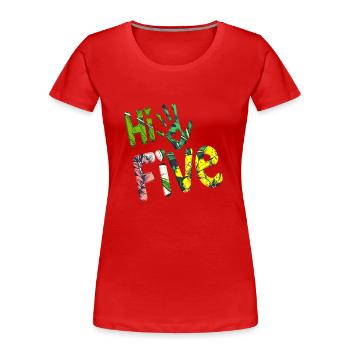 High Five Style Cool Hand Joke Saying Hit Trend - Women's Premium Organic T-Shirt - red - Front - Mia (176cm)