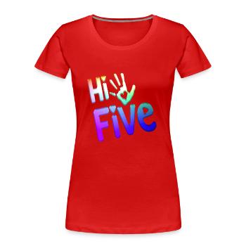 High Five Style Cool Hand Joke Saying Hit Trend - Women's Premium Organic T-Shirt - red - Front - Mia (176cm)