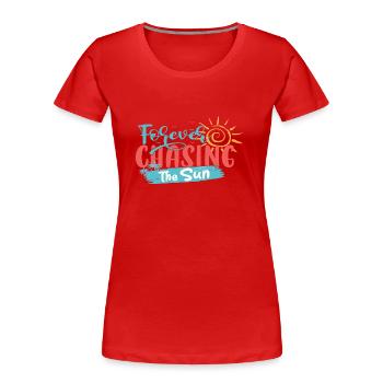 Forever Chasing the Sun - Frauen Premium Bio T-Shirt - Rot - Vorne - Mia (176cm)