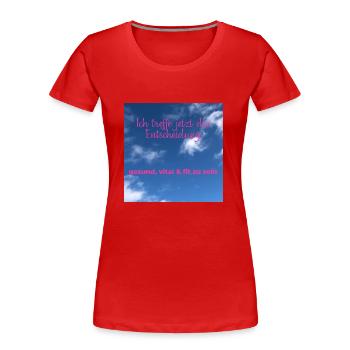 Ich treffe jetzt die Entscheidung - Frauen Premium Bio T-Shirt - Rot - Vorne - Mia (176cm)